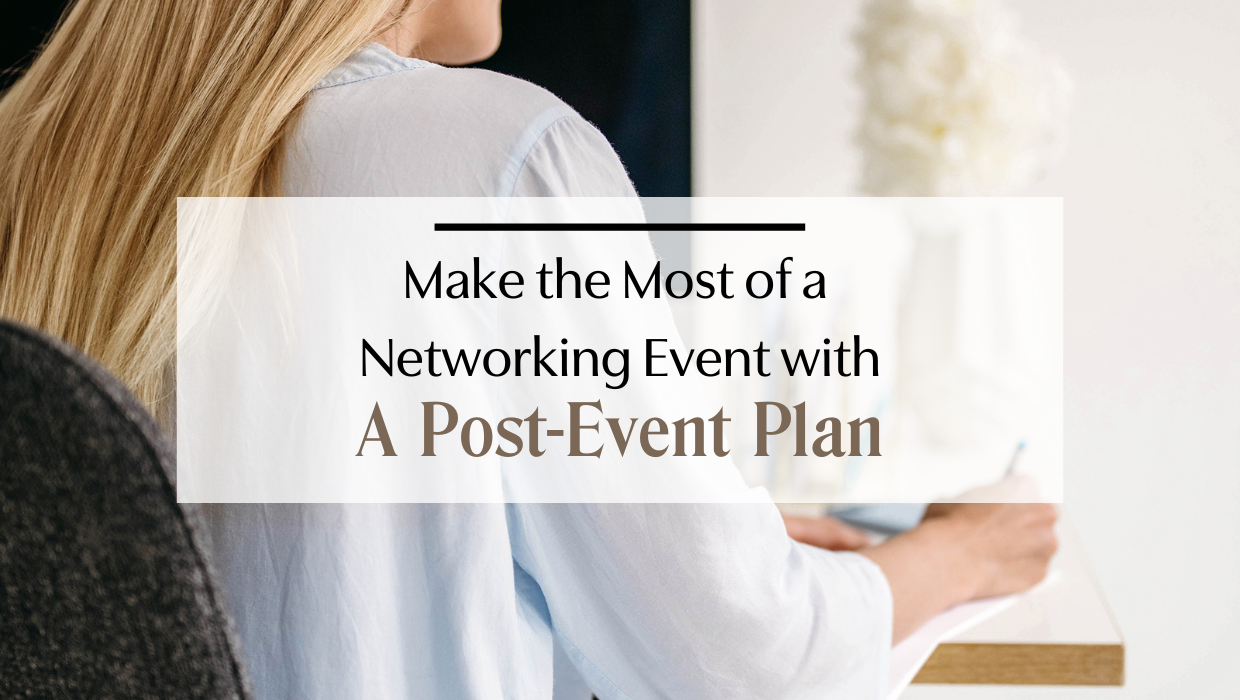 Make the Most of Networking Events with a Post-Event Plan - Jenerosity ...